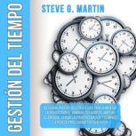 Gestion del Tiempo, Steve G. Martin
