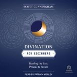 Divination for Beginners, Scott Cunningham