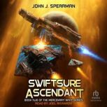 Swiftsure Ascendant, John J. Spearman