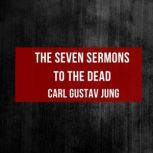 The Seven Sermons to the Dead, Carl Gustav Jung