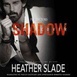 Undercover Shadow, Heather Slade