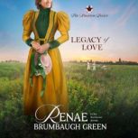 Legacy of Love, Renae Brumbaugh Green