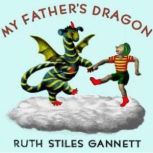 My Fathers Dragon, Ruth Stiles Gannett