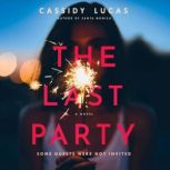 The Last Party, Cassidy Lucas