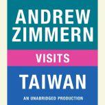 Andrew Zimmern visits Taiwan, Andrew Zimmern