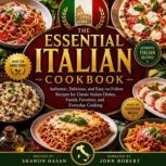 The Essential Italian Cookbook, Shawon Hasan
