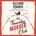 The Bullet That Missed A Thursday Murder Club Mystery, Richard Osman