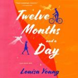 Twelve Months and a Day, Louisa Young