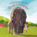 El canto de los elefantes, Margarita Engle