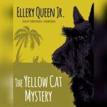 The Yellow Cat Mystery, Ellery Queen