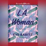 L.A. Woman, Eve Babitz