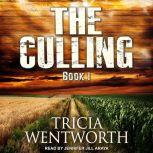 The Culling, Tricia Wentworth