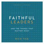 Faithful Leaders And the Things that Matter Most, Rico Tice