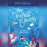 The Deepest Breath, Meg Grehan
