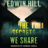 The Secrets We Share, Edwin Hill