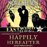 Happily Hereafter, Nova Nelson