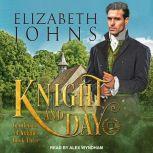 Knight and Day, Elizabeth Johns