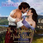 The Highlanders Irish Bride, Vanessa Kelly