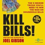 KILL BILLS!, Joel Gibson