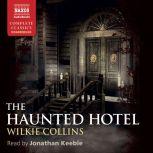 The Haunted Hotel, Wilkie Collins