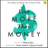 Even More Than Money, Justin Castelli