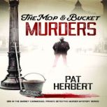 The Mop  Bucket Murders, Pat Herbert