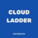 Cloud Ladder, Yan Maslov