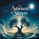 La Sabiduria del Silencio, Onofre Quezada