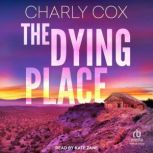 The Dying Place, Charly Cox