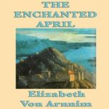 The Enchanted April, Elizabeth von Arnnim