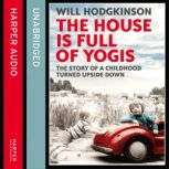 The House is Full of Yogis, Will Hodgkinson