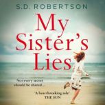 My Sisters Lies, S.D. Robertson