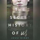 The Secret History of Us, Jessi Kirby