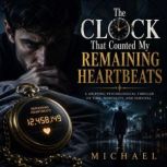 The Clock That Counted My Remaining H..., Ngo Thi Loan