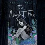 The Night Fox, Ashley Wilda