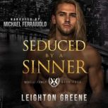 Seduced by a Sinner, Leighton Greene