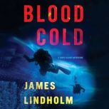 Blood Cold, James Lindholm
