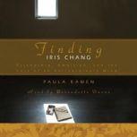 Finding Iris Chang, Paula Kamen