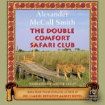 The Double Comfort Safari Club, Alexander McCall Smith