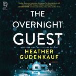 The Overnight Guest, Heather Gudenkauf