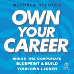 Own Your Career, Michela Allocca