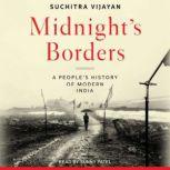 Midnight's Borders A People's History of Modern India, Suchitra Vijayan