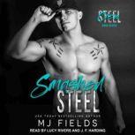 Smashed Steel, MJ Fields