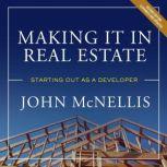 Making It in Real Estate, John McNellis