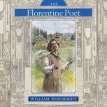 The Florentine Poet, William Bernhardt