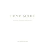 Love More, Lisa Sarayeldin