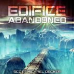 Edifice Abandoned, Scott Michael Decker