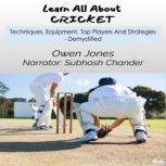 Learn All About CRICKET, Owen Jones