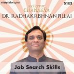 Everyday Chanakya  Job Search Skills..., Dr.Radhakrishnan Pillai