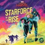 Captain Marvel Starforce on the Rise..., Steve Behling